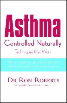 Paperback Asthma Controlled Naturally: Techniques That Work Book