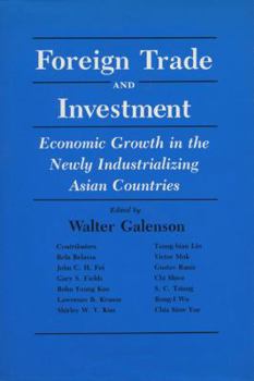 Hardcover Foreign Trade and Investment: Economic Development in the Newly Industrializing Asian Countries Book