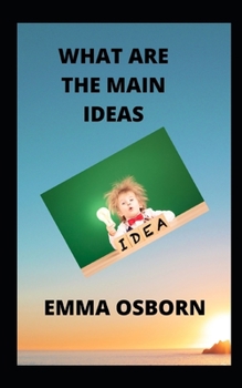Paperback What Are the Main Ideas Book