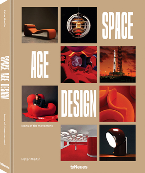 Space Age: Icons of the Space Age Design Movement