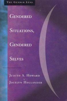 Paperback Gendered Situations, Gendered Selves: A Gender Lens on Social Psychology Book