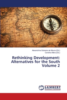 Paperback Rethinking Development: Alternatives for the South Volume 2 Book