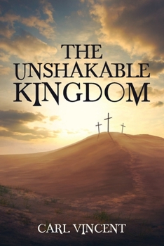 Paperback The Unshakable Kingdom Book