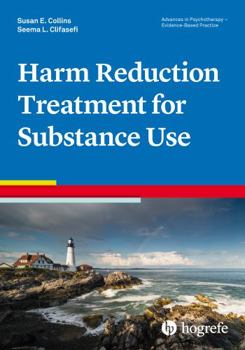 Paperback Harm Reduction Treatment for Substance Use (Advances in Psychotherapy - Evidence-Based Practice) (Vol) Book