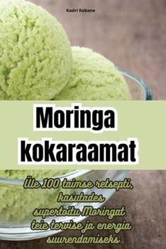 Paperback Moringa kokaraamat [Estonian] Book