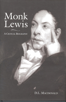 Hardcover Monk Lewis: A Critical Biography Book