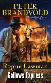 Gallows Express - Book #6 of the Rogue Lawman