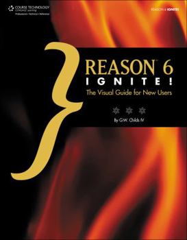 Paperback Reason 6 Ignite!: The Visual Guide for New Users Book