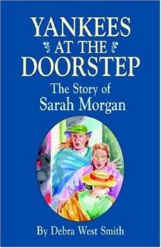 Paperback Yankees on the Doorstep: The Story of Sarah Morgan Book