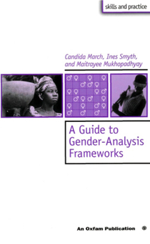 A Guide to Gender-Analysis Frameworks (Oxfam Skills and Practice Series)