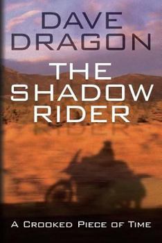 Paperback The Shadow Rider - A Crooked Piece of Time: A Crooked Piece of Time Book