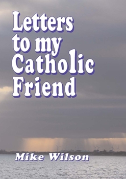 Paperback Letters to my Catholic Friend Book