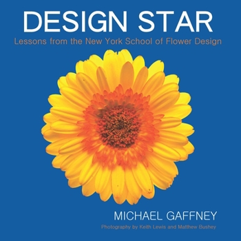 Hardcover Design Star: Lessons from the New York School of Flower Design Book