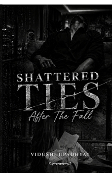 Shattered Ties: After The Fall