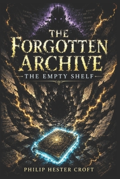 Paperback The Empty Shelf: (The Forgotten Archive Book 2) Book