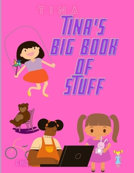 Tina's Big Book of Stuff