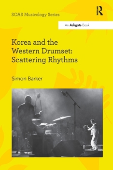 Paperback Korea and the Western Drumset: Scattering Rhythms Book