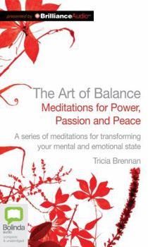 Audio CD The Art of Balance: Meditations for Power, Passion and Peace Book