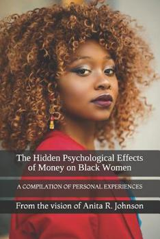 Paperback The Hidden Psychological Effects of Money on Black Women Book