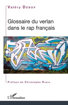Paperback Glossaire du verlan dans le rap français [French] Book