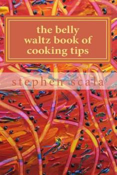 Paperback The belly waltz book of cooking tips: na Book