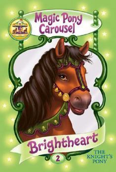 Paperback Magic Pony Carousel #2: Brightheart the Knight's Pony Book