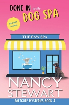 Paperback Done In at the Dog Spa: Saltcliff Mysteries Book