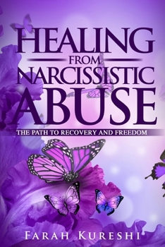 Paperback Healing From Narcissistic Abuse: The Path To Recovery And Freedom Book