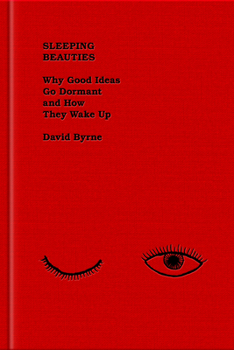 Hardcover Sleeping Beauties: Why Good Ideas Go Dormant and How They Wake Up Book