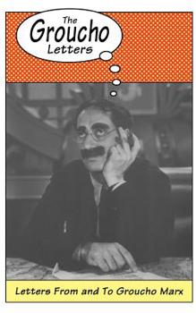 Paperback The Groucho Letters: Letters from and to Groucho Marx Book