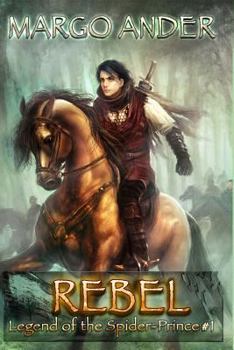Paperback Rebel: The Legend of the Spider-Prince #1 Book