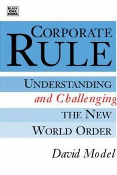 Paperback Corporate Rule: Understanding and Challenging the New World Order Book