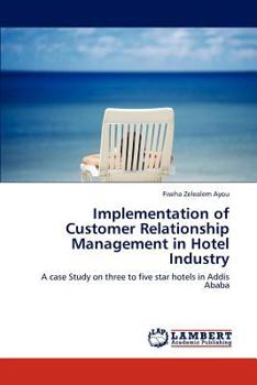 Paperback Implementation of Customer Relationship Management in Hotel Industry Book