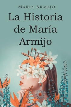 Paperback La Historia de María Armijo [Spanish] Book
