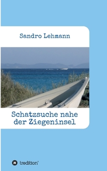 Paperback Schatzsuche nahe der Ziegeninsel [German] Book