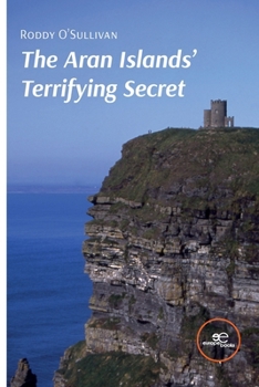Paperback The Aran Islands' Terrifying Secret Book