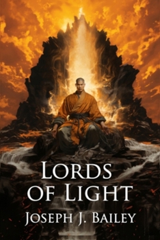 Lords of Light - Ascension of the Four - Book #3 of the Chronicles of the Fists
