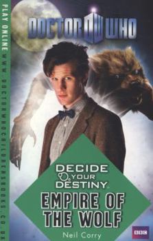 Empire of the Wolf - Book #16 of the Doctor Who: Decide Your Destiny