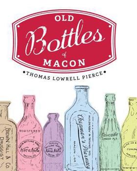 Paperback Old Bottles of Macon Book