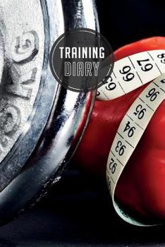 Paperback training diary: 120 pages I Size 6x9 I Space for 118 training sessions I Your ideal companion for the gym I Book