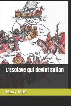 Paperback L'Esclave qui devint Sultan [French] Book