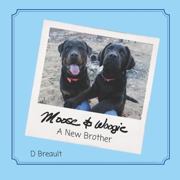 Paperback Moose and Woogie: A New Brother Book