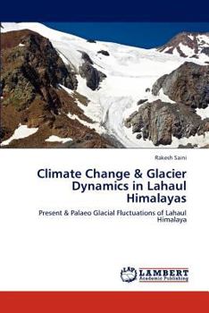 Paperback Climate Change & Glacier Dynamics in Lahaul Himalayas Book