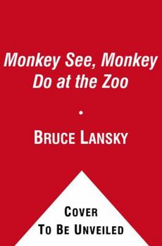 Board book Monkey See, Monkey Do at the Zoo Book