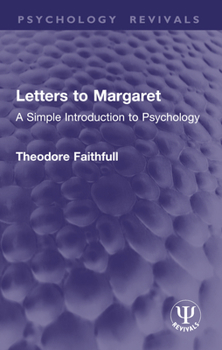 Paperback Letters to Margaret: A Simple Introduction to Psychology Book