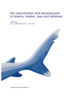Paperback The Reproduction and Development of Sharks, Skates, Rays and Ratfishes Book