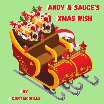 Paperback Andy and Sauce's Xmas Wish Book