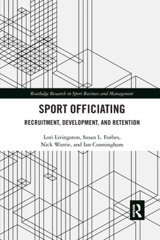 Paperback Sport Officiating: Recruitment, Development, and Retention Book