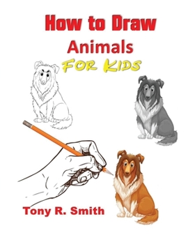Paperback How to Draw Animals for Kids: Step By Step Techniques Book