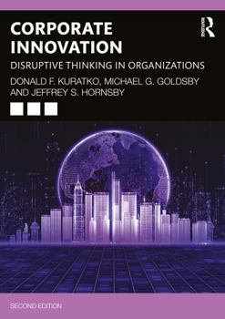 Paperback Corporate Innovation: Disruptive Thinking in Organizations Book